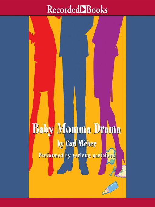 Title details for Baby Momma Drama by Carl Weber - Wait list